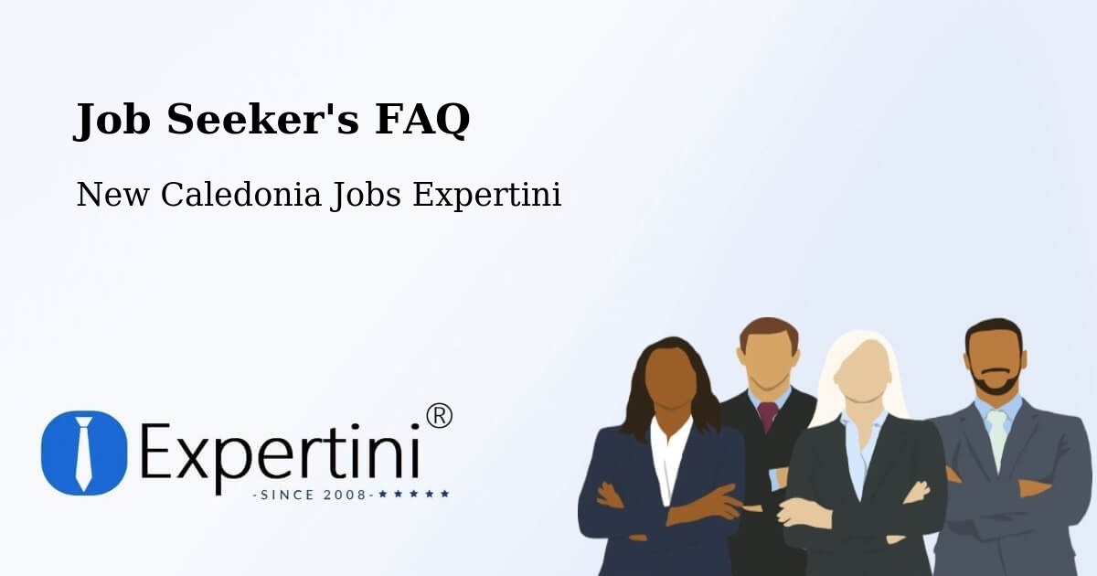 Job Seeker FAQ – Saint Laurent - New Caledonia Jobs Expertini